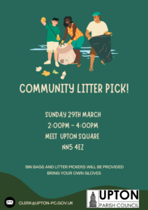 Illustration of three people picking up litter on grass, with event details: Community Litter Pick! Sunday 29th March, 2:00-4:00 pm, meet at Upton Square, NN5 4EZ. Upton Parish Council logo and contact info at the bottom.